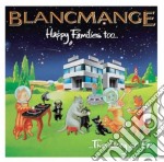 Blancmange - Happy Families Too