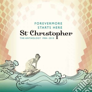 Forevermore starts here- the anthology 1 cd musicale di Christopher St