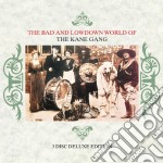 Kane Gang (The) - The Bad And Lowdown World Of (Deluxe Edition) (3 Cd)