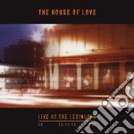 House Of Love - Live At The Lexington 13.11.13 (Cd+Dvd) cd