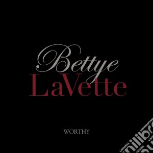 Bettye LaVette - Worthy (Limited Edition) (Cd+Dvd) cd musicale di Bettye Lavette