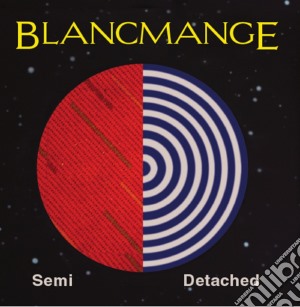 Blancmange - Semi Detached cd musicale di Blancmange