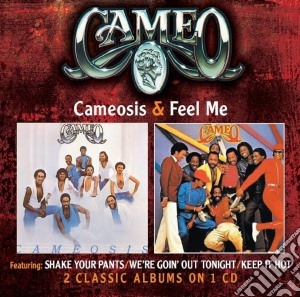 Cameo - Cameosis / Feel Me cd musicale di Cameo