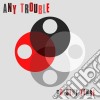 Any Trouble - Present Tense cd