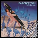 Ba Robertson - Initial Success: Expanded Edition