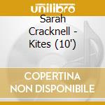 Sarah Cracknell - Kites (10') cd