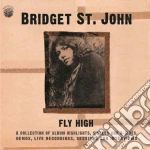 Bridget St John - Fly High: A Collection Of Album Highlights (2 Cd) cd