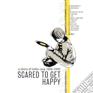 (LP Vinile) Scared To Get Happy (2 Lp) lp vinile di Artisti Vari
