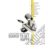 (LP Vinile) Scared To Get Happy (2 Lp) vinile