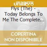 Flys (The) - Today Belongs To Me The Complete Recordings 1977-1980 (2 Cd) cd