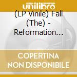 (LP Vinile) Fall (The) - Reformation Post Tlc (2 Lp) vinile