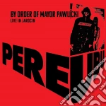 (LP Vinile) Pere Ubu - By Order Of Mayor Pawlicki (Live In Jarocin) Coloured Vinyl (2 Lp) vinile