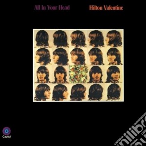 Hilton Valentine - All In Your Head cd musicale di Hilton Valentine