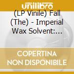 (LP Vinile) Fall (The) - Imperial Wax Solvent: Limited Edition (Splatter) (2 Lp) vinile