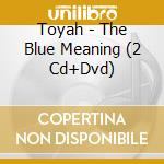 Toyah - The Blue Meaning (2 Cd+Dvd) cd