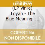 (LP Vinile) Toyah - The Blue Meaning - Black Vinyl Edition vinile