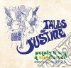 Tales Of Justine - Petals From A Sunflower: Complete Recordings 1967-69 cd