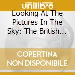 Looking At The Pictures In The Sky: The British Psychedelic Sounds Of 1968 / Various (3 Cd) cd musicale di Artisti Vari