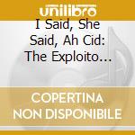 I Said, She Said, Ah Cid: The Exploito Psych World Of Alshire Records 1967-71 / Various (3 Cd) cd