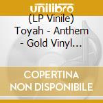 (LP Vinile) Toyah - Anthem - Gold Vinyl Lp Edition vinile