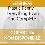 Plastic Penny - Everything I Am - The Complete Plastic Penny (3 Cd)