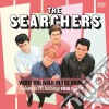 Searchers (The) - When You Walk In The Room - The Complete Pye Recordings 1963-67 (6 Cd) cd