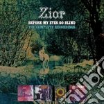 Zior - Before My Eyes Go Blind - The Complete Recordings (4 Cd) cd
