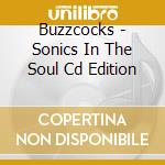 Buzzcocks - Sonics In The Soul Cd Edition cd
