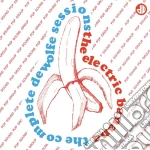 Electric Banana (The) - The Complete De Wolfe Sessions (3 Cd) cd