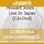 Howard Jones - Live In Japan (Cd+Dvd) cd