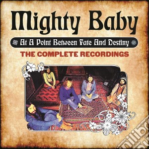 Mighty Baby - At A Point Between Fate And Destiny - The Complete Recordings: Clamshell Boxset (6 Cd) cd musicale