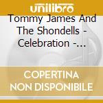 Tommy James And The Shondells - Celebration - The Complete Roulette Recordings 1966-1973 (6 Cd) cd musicale