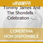 Tommy James And The Shondells - Celebration - The Complete Roulette Recordings 1966-1973 (6 Cd) cd