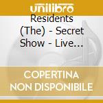 Residents (The) - Secret Show - Live In San Francisco (Cd/Dvd Edition) cd musicale