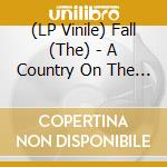 (LP Vinile) Fall (The) - A Country On The Click (Alternative Version) [Translucent Orange Vinyl Edition] lp vinile