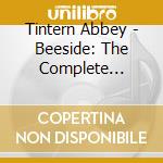 Tintern Abbey - Beeside: The Complete Recordings (2 Cd) cd musicale