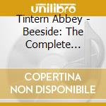 Tintern Abbey - Beeside: The Complete Recordings (2 Cd) cd