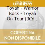 Toyah - Warrior Rock - Toyah On Tour (3Cd Expanded Edition) cd musicale