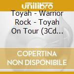 Toyah - Warrior Rock - Toyah On Tour (3Cd Expanded Edition) cd