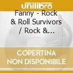 Fanny - Rock & Roll Survivors / Rock & Roll Survivors Live cd