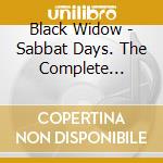 Black Widow - Sabbat Days. The Complete Anthology 1969-1972 (6 Cd) cd
