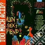 Alien Sex Fiend - Too Much Acid cd