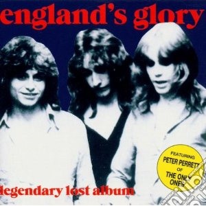 Englands Glory - Legendary Lost Album cd musicale di Glory Englands