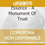 Essence - A Monument Of Trust cd
