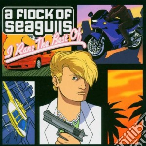 A Flock Of Seagulls - I Ran : The Best Of cd musicale di A flock of seagulls