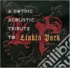 Linkin Park - Gothic Acoustic Tribute cd