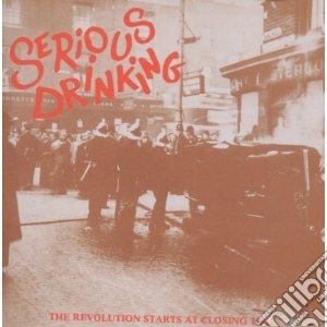 The revolution starts at cd musicale di Drinking Serious