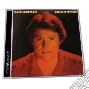 Dan Hartman - Relight My Fire: Expanded Edition cd musicale di Dan Hartman