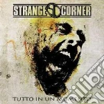 Strange Corner - Tutto In Un Momento cd