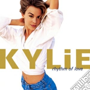 Kylie Minogue - Rhythm Of Love cd musicale di Kylie Minogue
